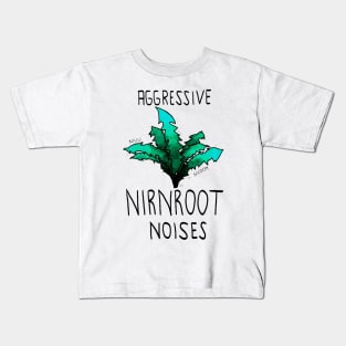 Aggressive nirnroot noises Kids T-Shirt